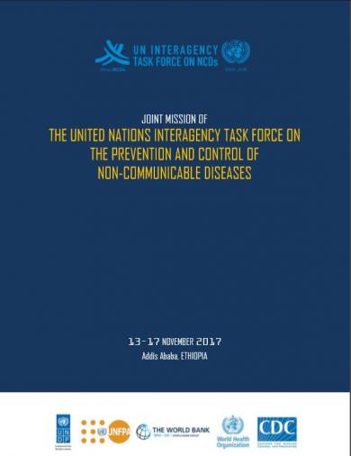 Report on Joint Mission of the United Nations Interagency Task Force on the prevention and control of Non-Communicable Diseases
